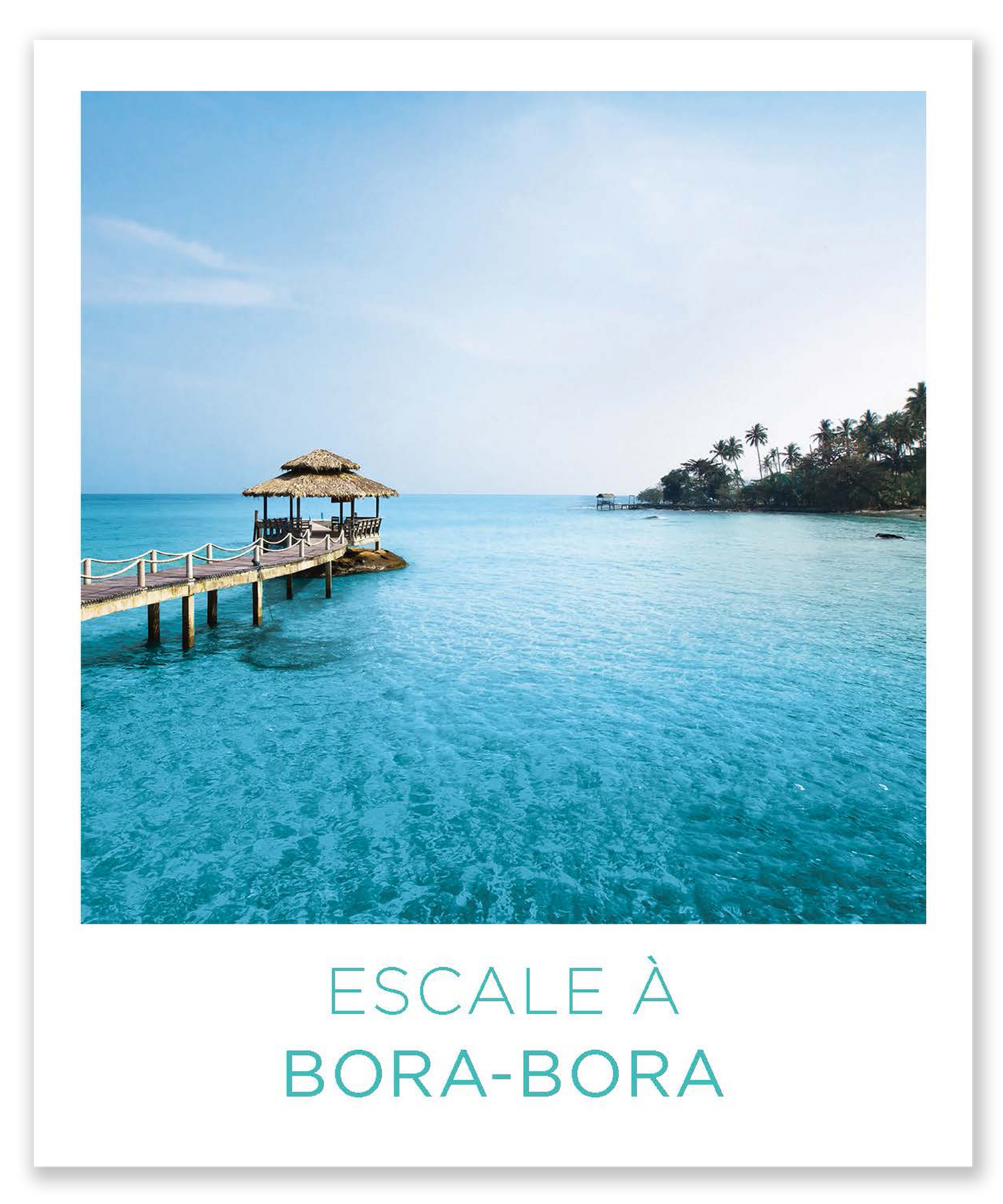 Escale à Bora Bora